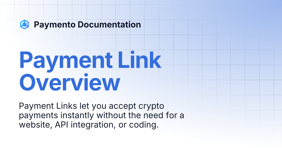 Payment Link Overview | Paymento Documentation