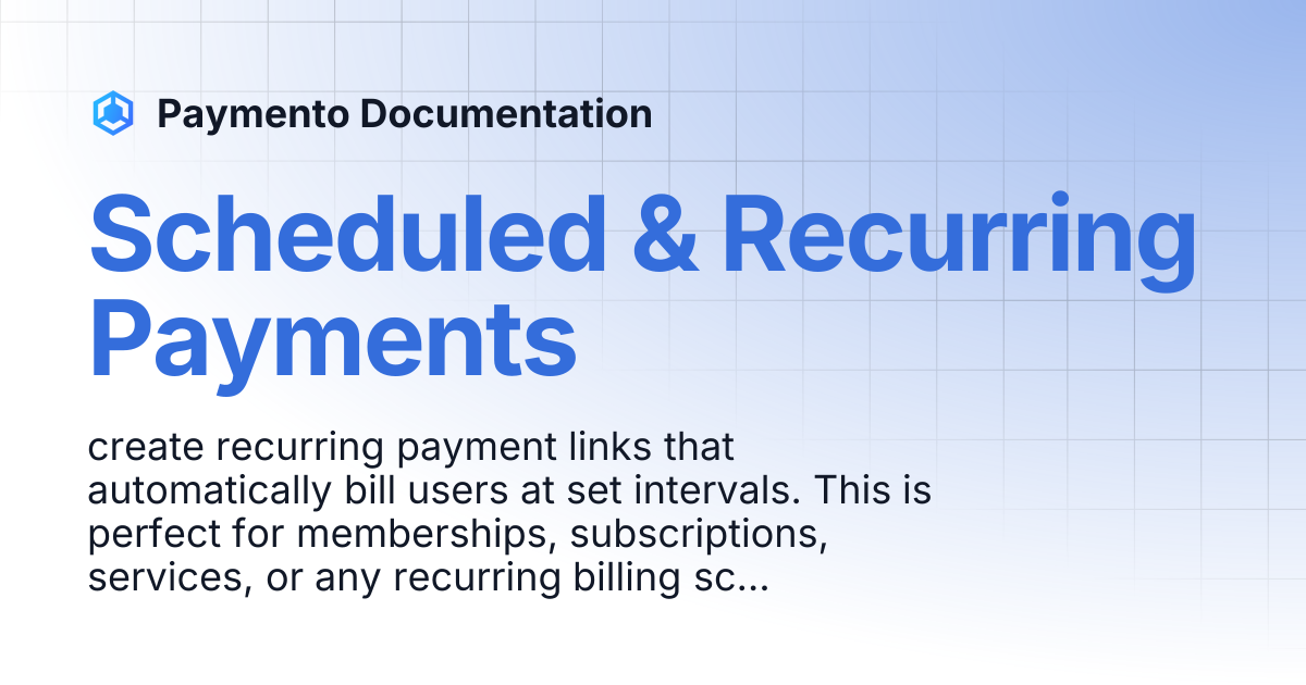 Scheduled & Recurring Payments | Paymento Documentation