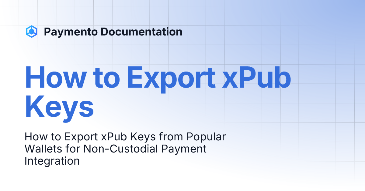 How to Export xPub Keys | Paymento Documention